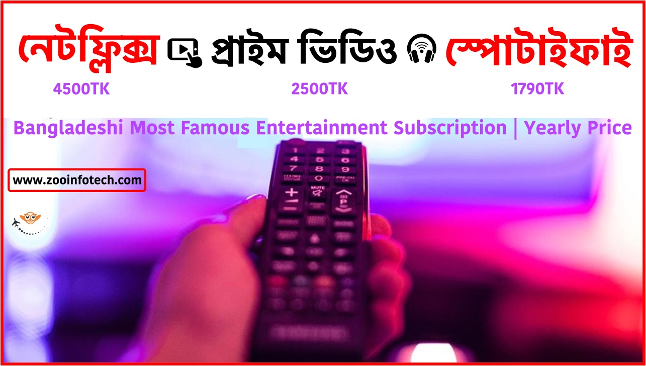 Most famous entertainment subscriptions in Bangladesh